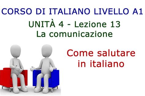 con rispetto un saluto a tutti tudor|salutare qualcuno in italiano.